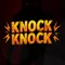 Knock Knock